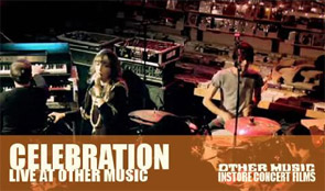 Live at Other Music: Celebration (Episode 6) 