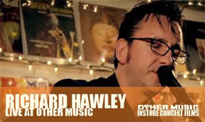 Live at Other Music: Richard Hawley (Episode 7) 